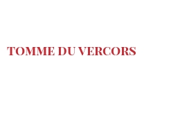 Fromages du monde - Tomme du Vercors